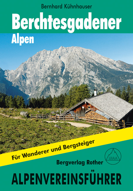 Berchtesgadener Alpen - Bernhard K&uuml;hnhauser