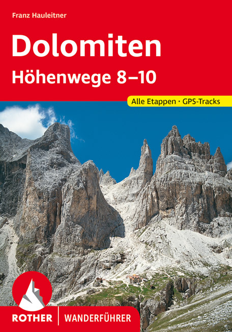 Dolomiten H&ouml;henwege 8-10 - Franz Hauleitner