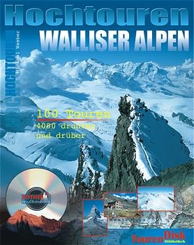 100 Hochtouren in den Walliser Alpen