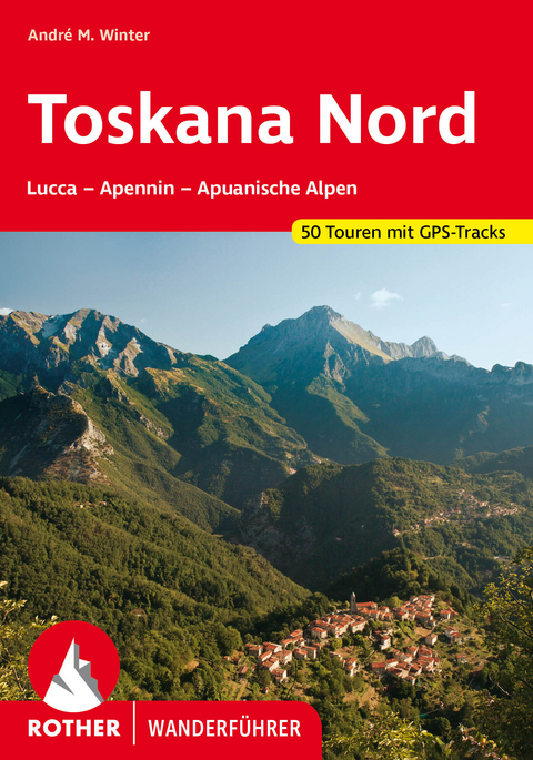 Toskana Nord - Wolfgang Heitzmann, Andr&eacute; M. Winter