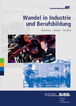 Wandel in Industrie und Berufsbildung