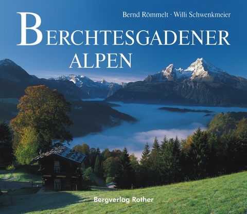 Berchtesgadener Alpen - Willi Schwenkmeier, Thomas Huber