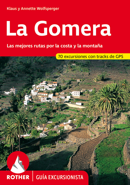 La Gomera (Rother Gu&iacute;a excursionista) - Klaus Wolfsperger, Annette Wolfsperger