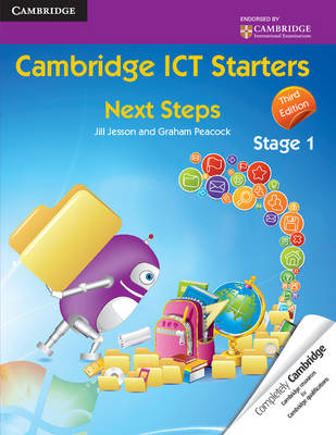 Cambridge ICT Starters: Next Steps, Stage 1 - Jill Jesson, Graham Peacock