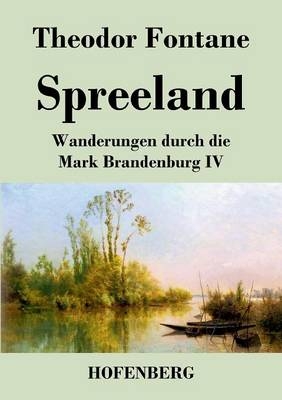 Spreeland - Theodor Fontane