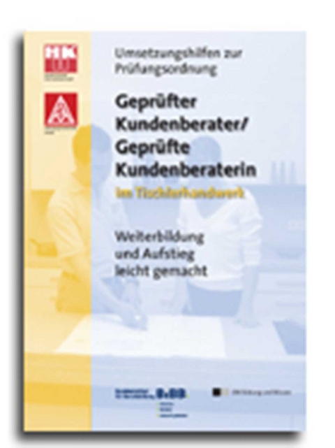 Gepr&uuml;fte Kundenberater / Kundenberaterinnen im Tischlerhandwerk