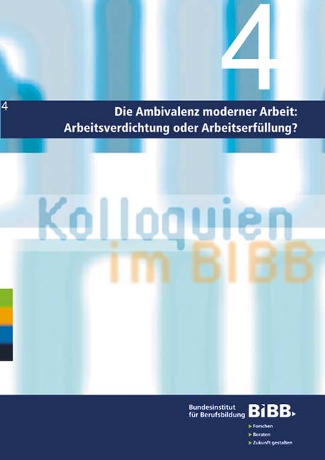 Die Ambivalenz moderner Arbeit: Arbeitsverdichtung oder Arbeitserf&uuml;llung? - Gudrun Trautwein-Kalms