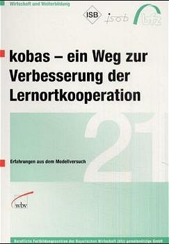 Kobas - ein Weg zur Verbesserung der Lernortkooperation