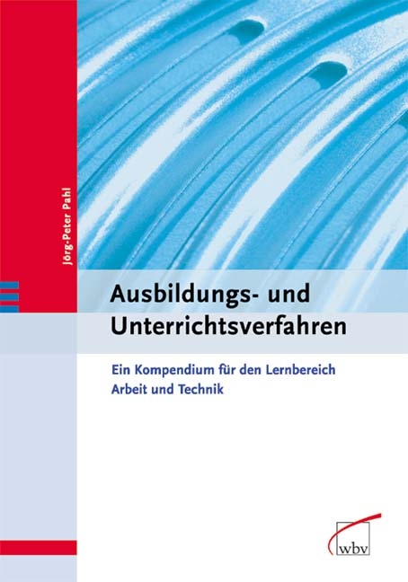 Ausbildungs- und Unterrichtsverfahren - J&ouml;rg P Pahl