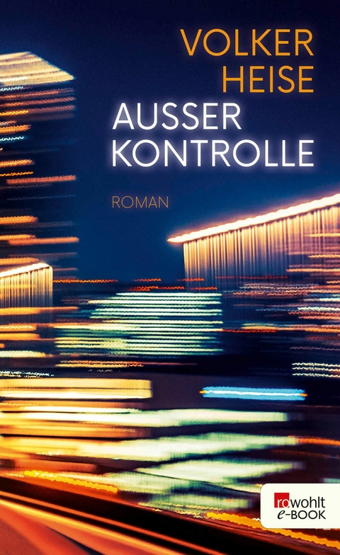 Au&szlig;er Kontrolle - Volker Heise