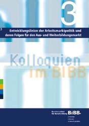 Entwicklungslinien der Arbeitsmarktpolitik und deren Folgen f&uuml;r den Aus- und Weiterbildungsmarkt - G&uuml;nther Schmid