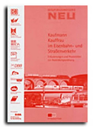 Kaufmann im Eisenbahn- und Straßenverkehr / Kauffrau im Eisenbahn- und Straßenverkehr