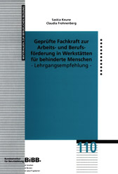 Geprüfte Fachkraft zur Arbeits- und Berufsförderung in Werkstätten für behinderte Menschen