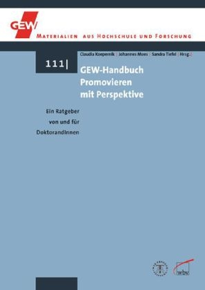GEW-Handbuch Promovieren mit Perspektive - 