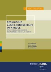 Technische Ausbildungsberufe im Wandel - Ursula Beicht, Klaus Troltsch, G&uuml;nter Walden, Rudolf Werner