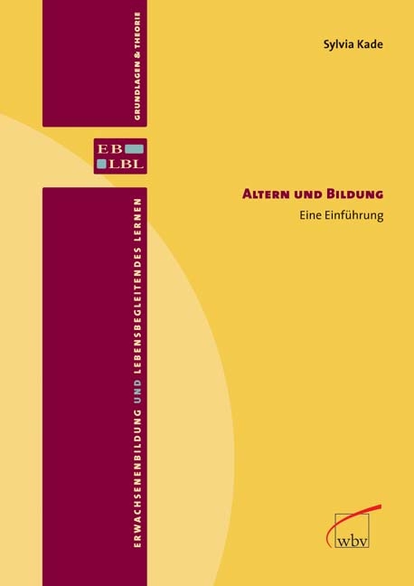 Altern und Bildung - Sylvia Kade