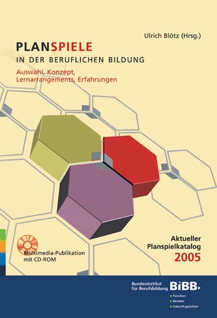 Planspiele in der beruflichen Bildung - Mario Gust, Dieter Ballin, Jan H Klabbers