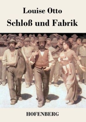 Schlo&Atilde; und Fabrik - Louise Otto-Peters