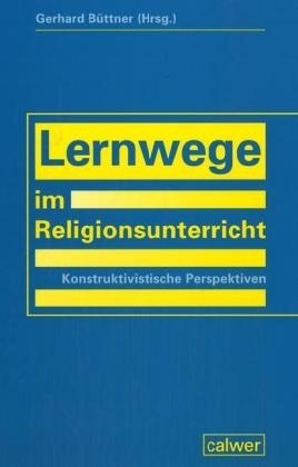 Lernwege im Religionsunterricht