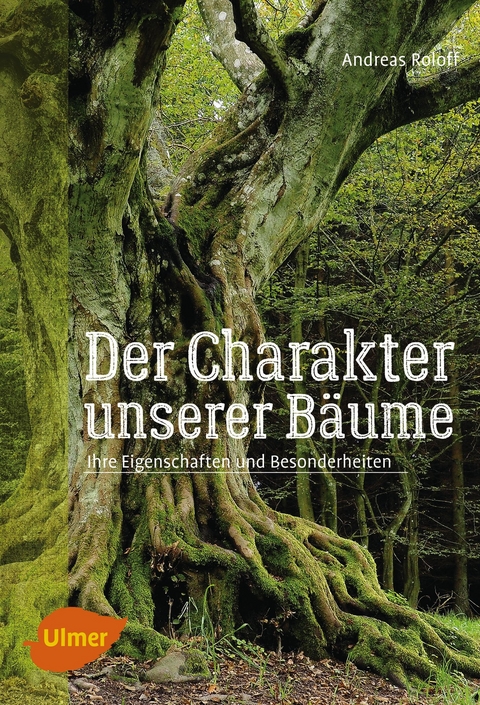 Der Charakter unserer B&auml;ume - Andreas Roloff