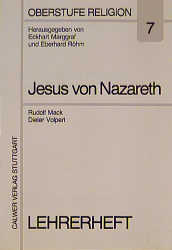 Oberstufe Religion / Der Mann aus Nazareth - Jesus Christus