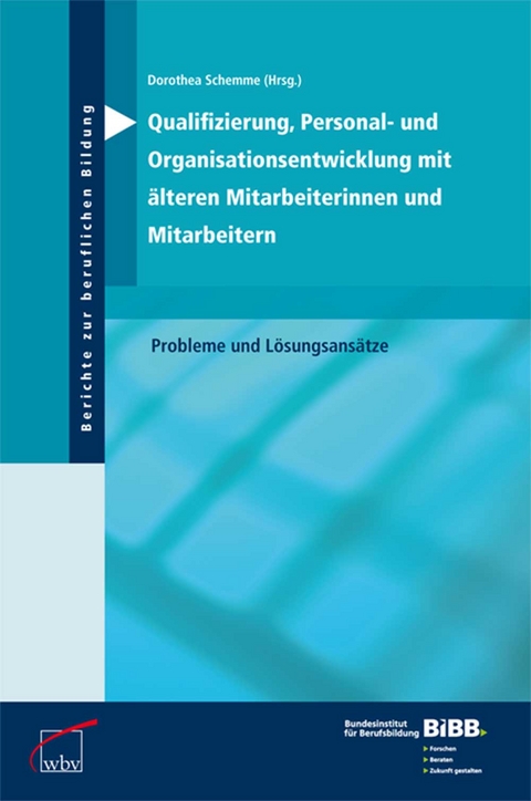 Qualifizierung, Personal- und Organisationsentw. mit &auml;lteren Mitarbeiterinnen und Mitarbeitern - 