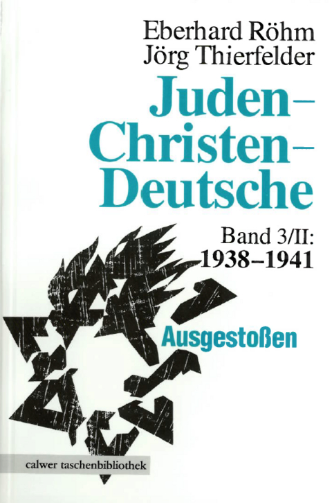 Juden - Christen - Deutsche - Eberhard R&ouml;hm, J&ouml;rg Thierfelder