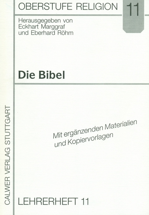 Oberstufe Religion / Die Bibel - Renate Wind