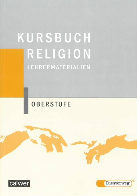 Kursbuch Religion Oberstufe - Ausgabe 2004 - 