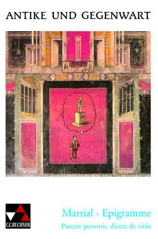 Antike und Gegenwart / Martial, Epigramme