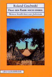 Frag den Rabbi noch einmal - Roland Gradwohl