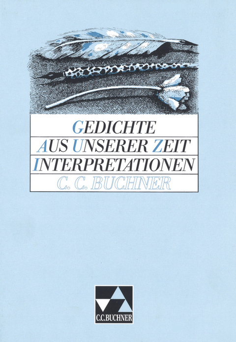 Einzelb&auml;nde Deutsch / Gedichte aus unserer Zeit &ndash; Interpretationen - 