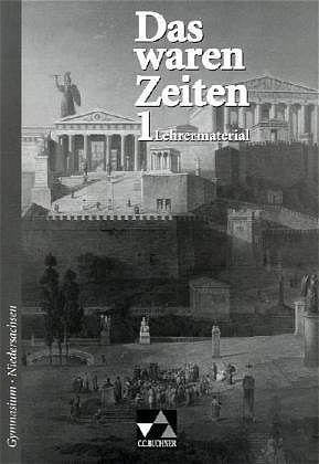 Das waren Zeiten - Niedersachsen / Lehrermaterial 1
