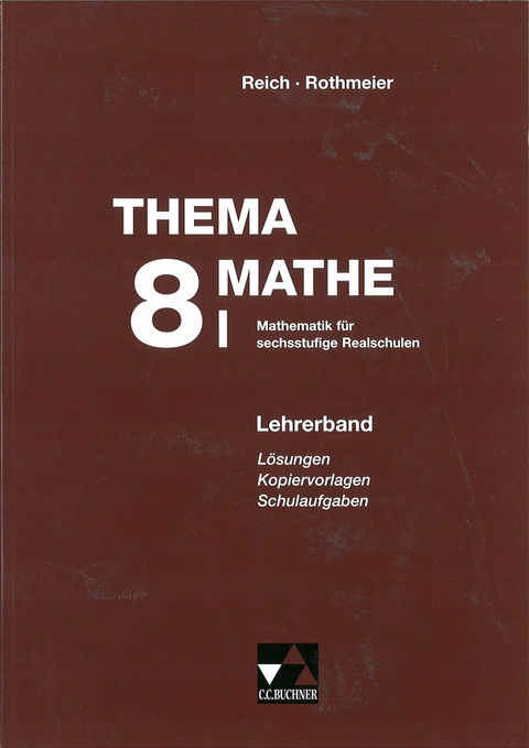 Thema Mathe / Thema Mathe LB 8/I - G&uuml;nter Rothmeier, Georg Vollmer