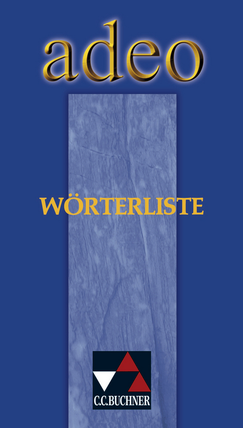 adeo / adeo W&ouml;rterliste - Katharina B&ouml;rner, Dr. Wolfgang Freytag, Dr. Friedrich Heberlein, Andrea Kammerer, Klaus Kr&uuml;ger