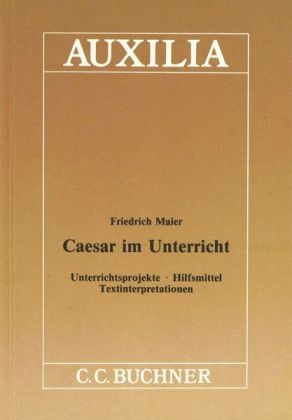 Auxilia / Caesar im Unterricht