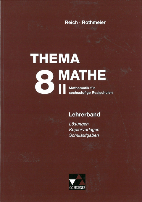 Thema Mathe / Thema Mathe LB 8/II - G&uuml;nter Rothmeier, Georg Vollmer