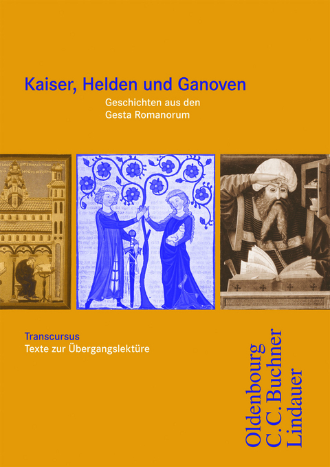 Cursus - Ausgabe A / Transcursus 2: Kaiser, Helden und Ganoven - Monika Hotz, Michael Hotz