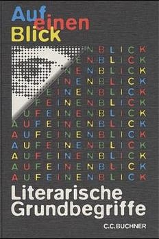Auf einen Blick: Literarische Grundbegriffe
