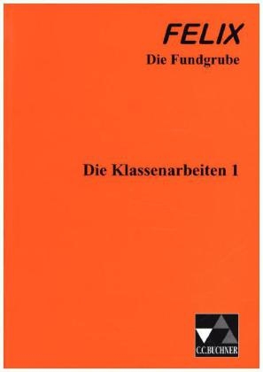 Felix – Die Fundgrube / Die Klassenarbeiten 1