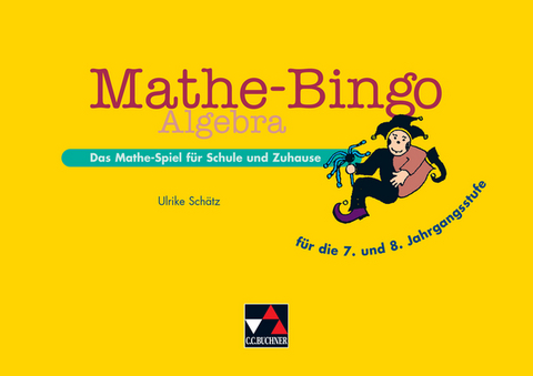 Mathe-Bingo / Mathe-Bingo Algebra 7/8 - Ulrike Sch&auml;tz