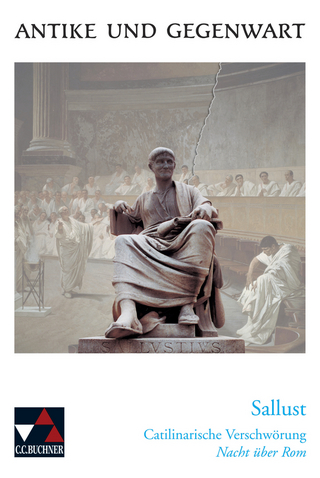 Antike und Gegenwart / Sallust, Catilinarische Verschwörung