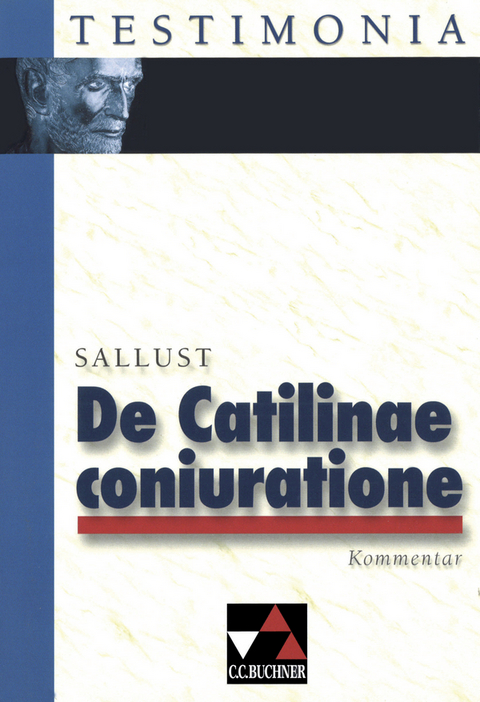 Testimonia / Sallust, De Catilinae coniuratione, Kommentar - Klaus Karl