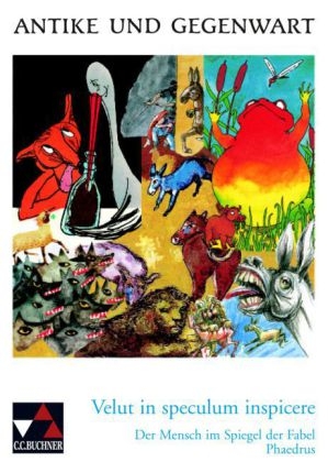 Antike und Gegenwart / Velut in speculum inspicere