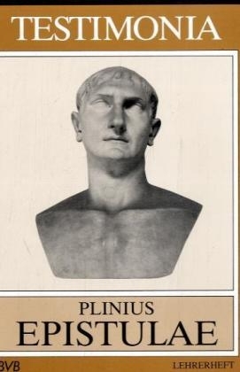 Epistulae - Lehrerheft -  Plinius, Klaus Karl, Joachim L&uuml;hr
