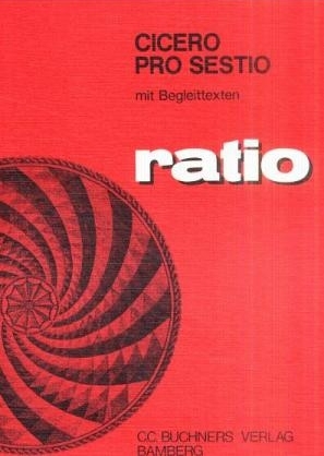ratio / Pro Sestio. Mit Begleittexten