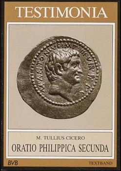 Oratio Philippica Secunda - Textband - Marcus T Cicero, Hans Weiss