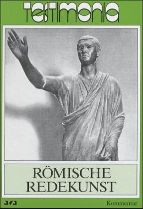 Römische Redekunst - Kommentar
