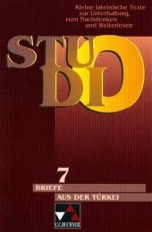 Studio. Kleine lateinische Texte zur Unterhaltung, zum Nachdenken und Weiterlesen / Briefe aus der T&uuml;rkei - J&uuml;rgen Behrens