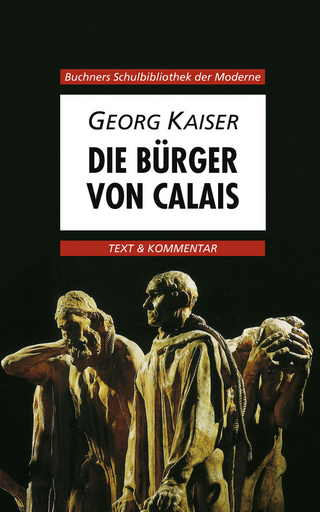 Buchners Schulbibliothek der Moderne / Kaiser, Bürger von Calais